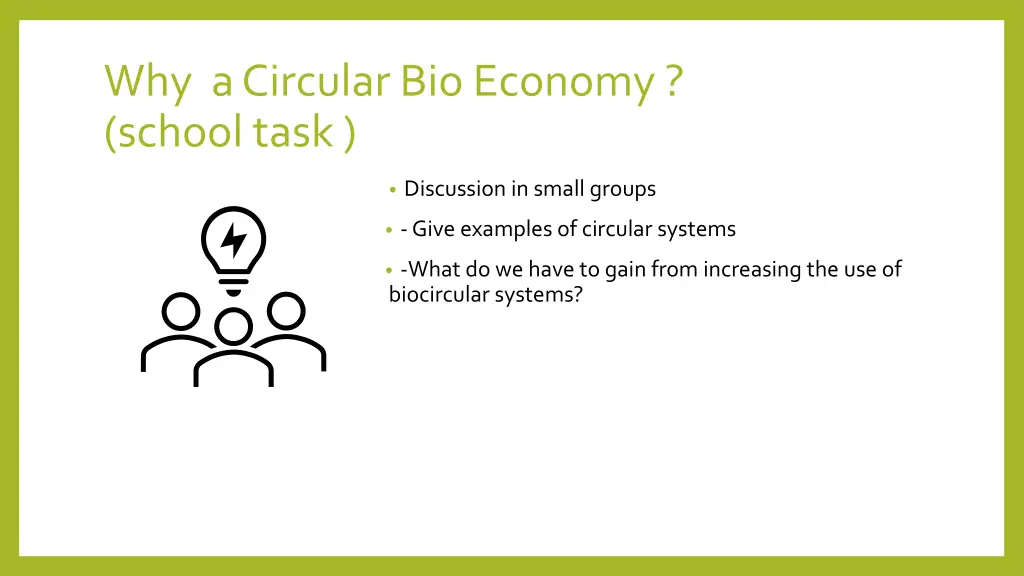 why a circular bio economy school task