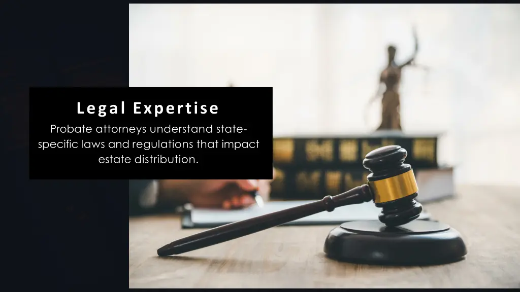 legal expertise probate attorneys understand