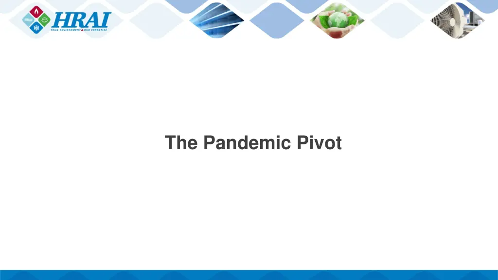 the pandemic pivot