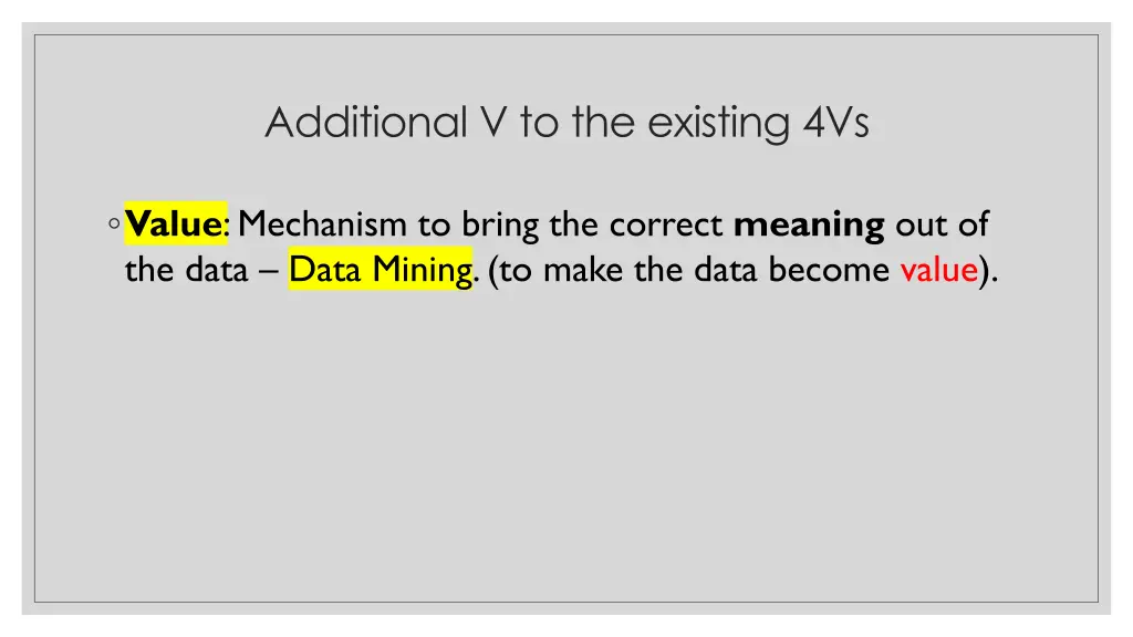 additional v to the existing 4vs