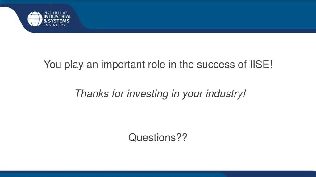 you play an important role in the success of iise