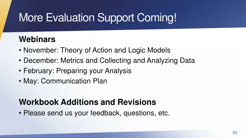 more evaluation support coming