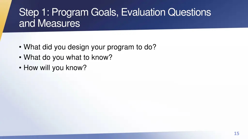 step 1 program goals evaluation questions