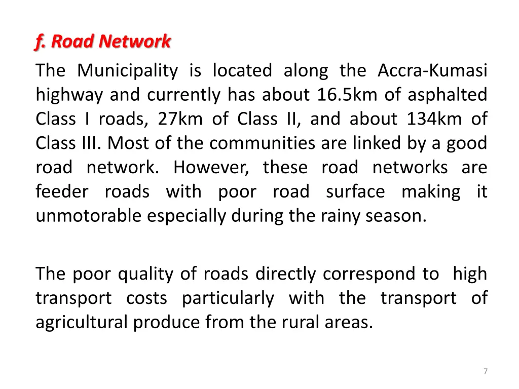 f road network the municipality is located along
