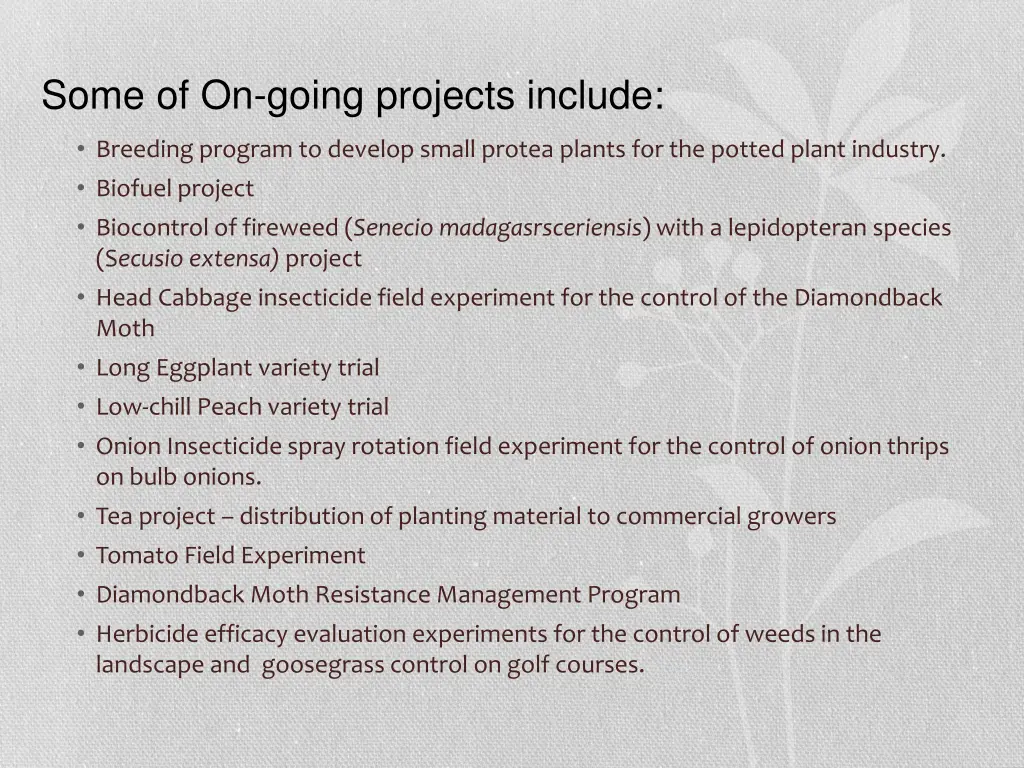 some of on going projects include