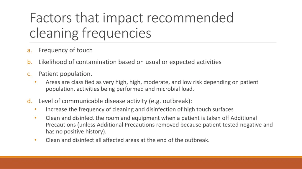 factors that impact recommended cleaning