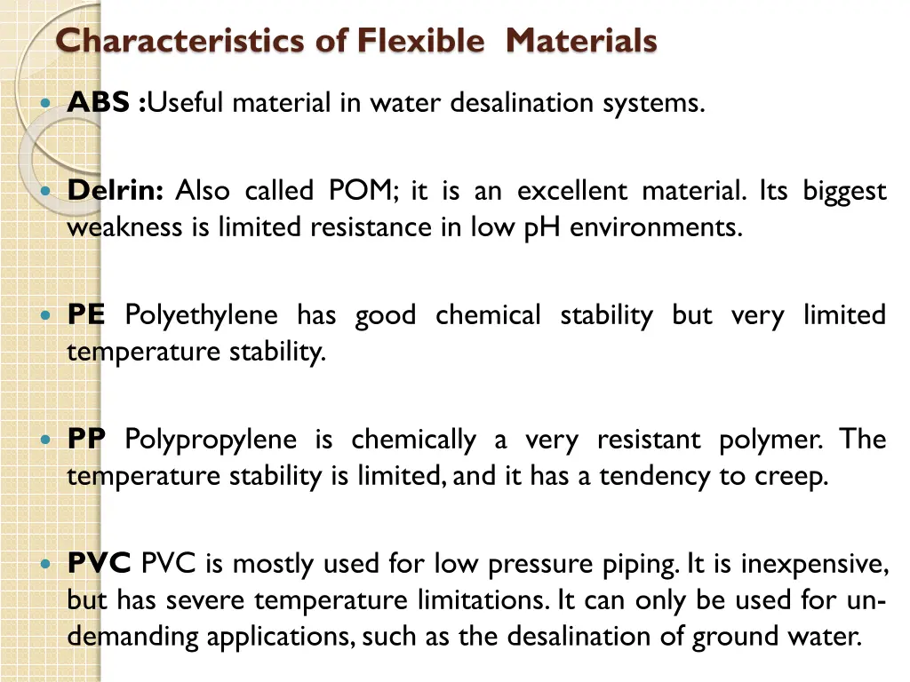 characteristics of flexible materials