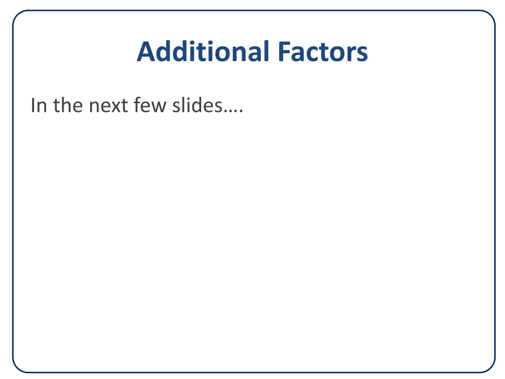 additional factors