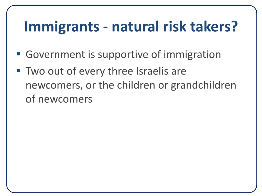 immigrants natural risk takers
