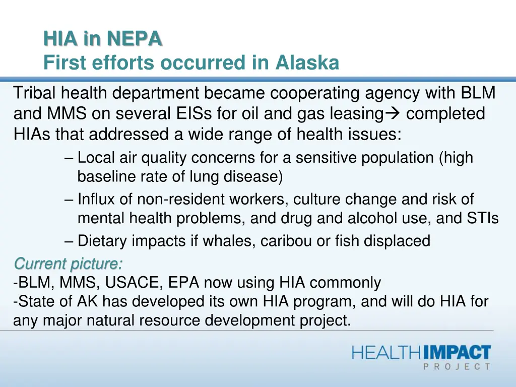 hia in nepa first efforts occurred in alaska