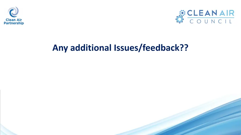 any additional issues feedback