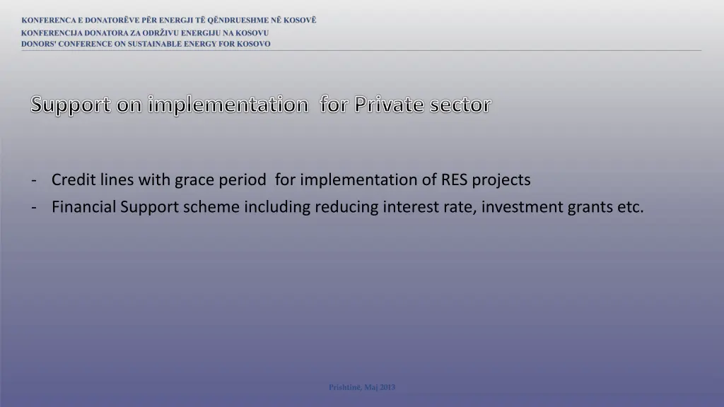 support on implementation for private sector