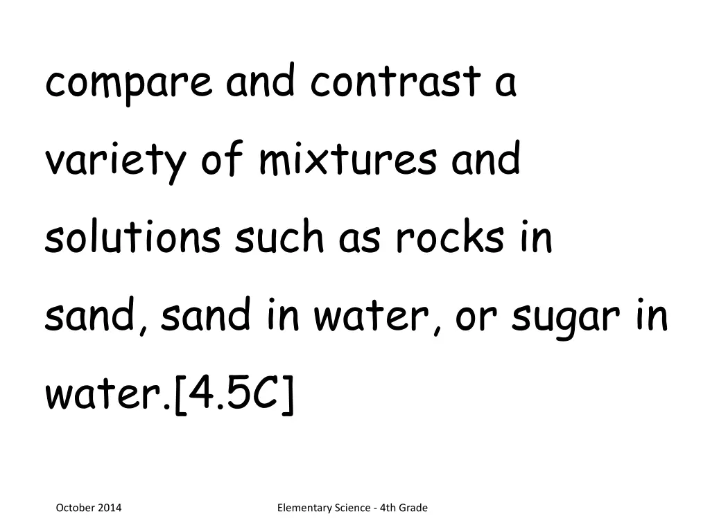 compare and contrast a variety of mixtures