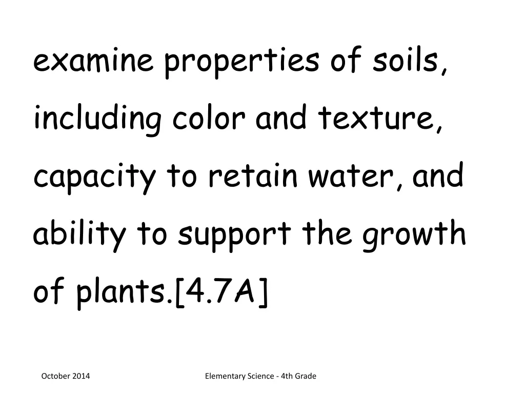 examine properties of soils including color