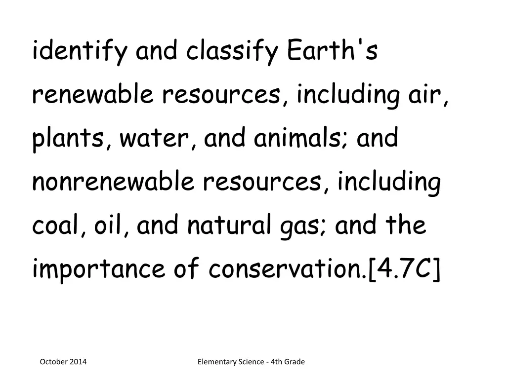 identify and classify earth s renewable resources