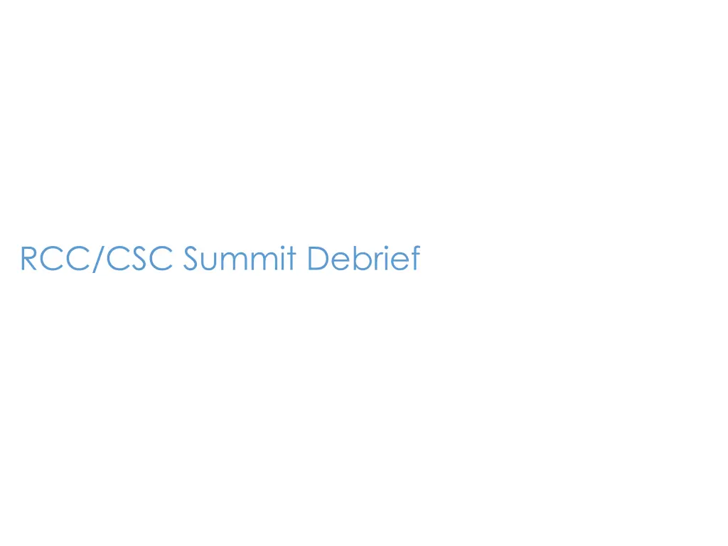 rcc csc summit debrief