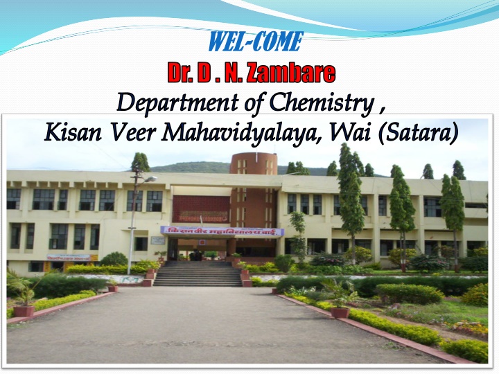 wel come dr d n zambare department of chemistry