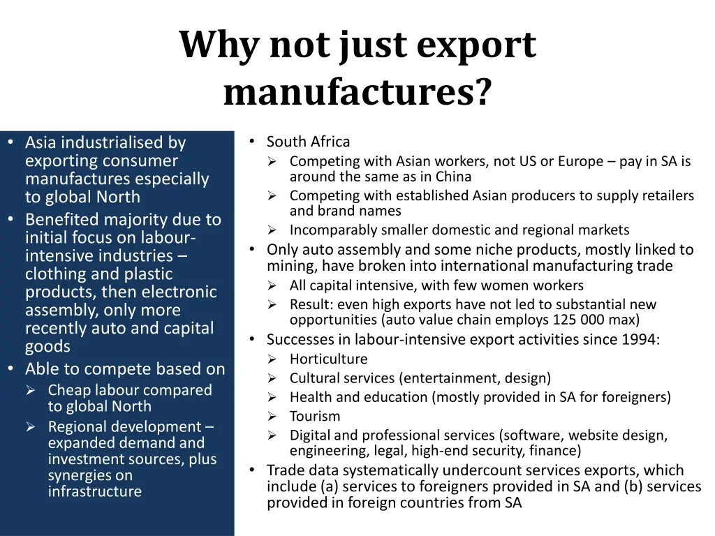 why not just export manufactures