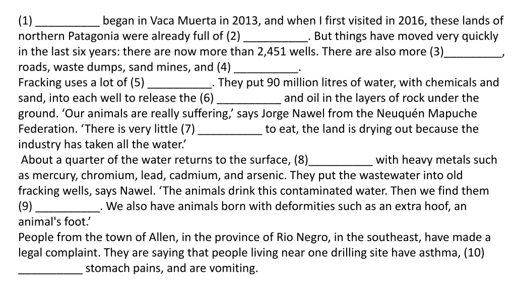 1 began in vaca muerta in 2013 and when i first