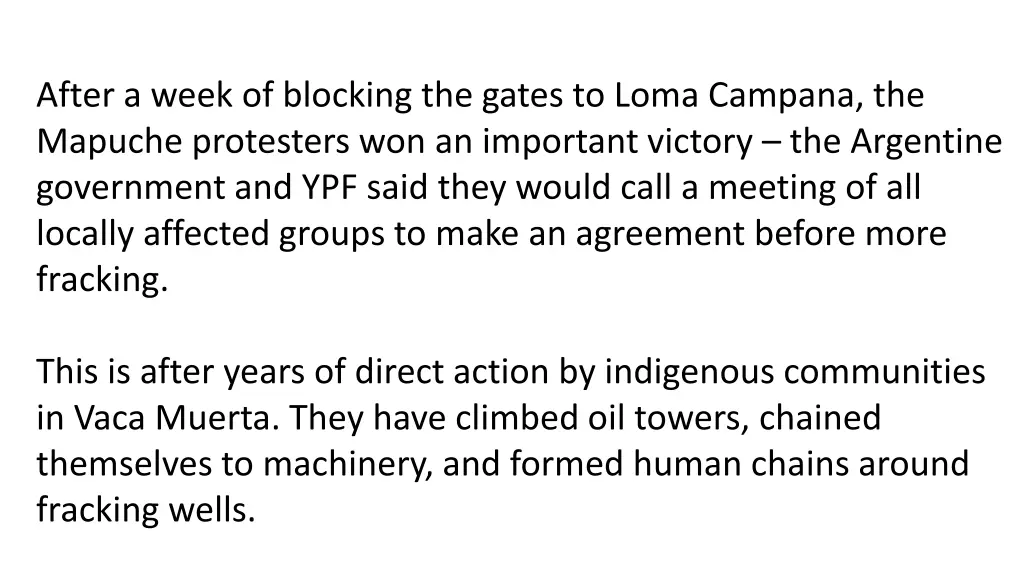 after a week of blocking the gates to loma