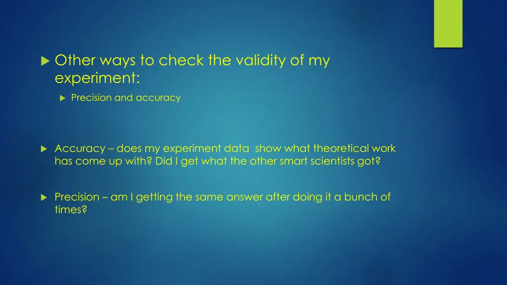 other ways to check the validity of my experiment