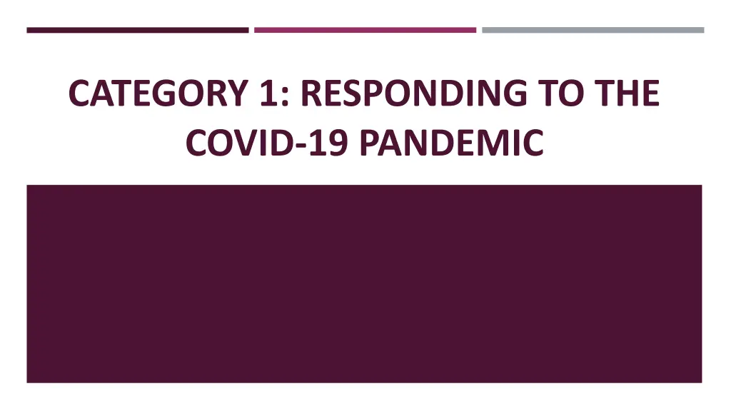 category 1 responding to the covid 19 pandemic