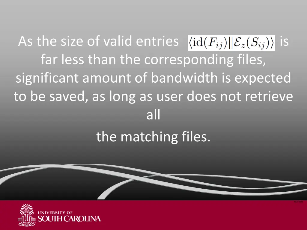 as the size of valid entries far less than