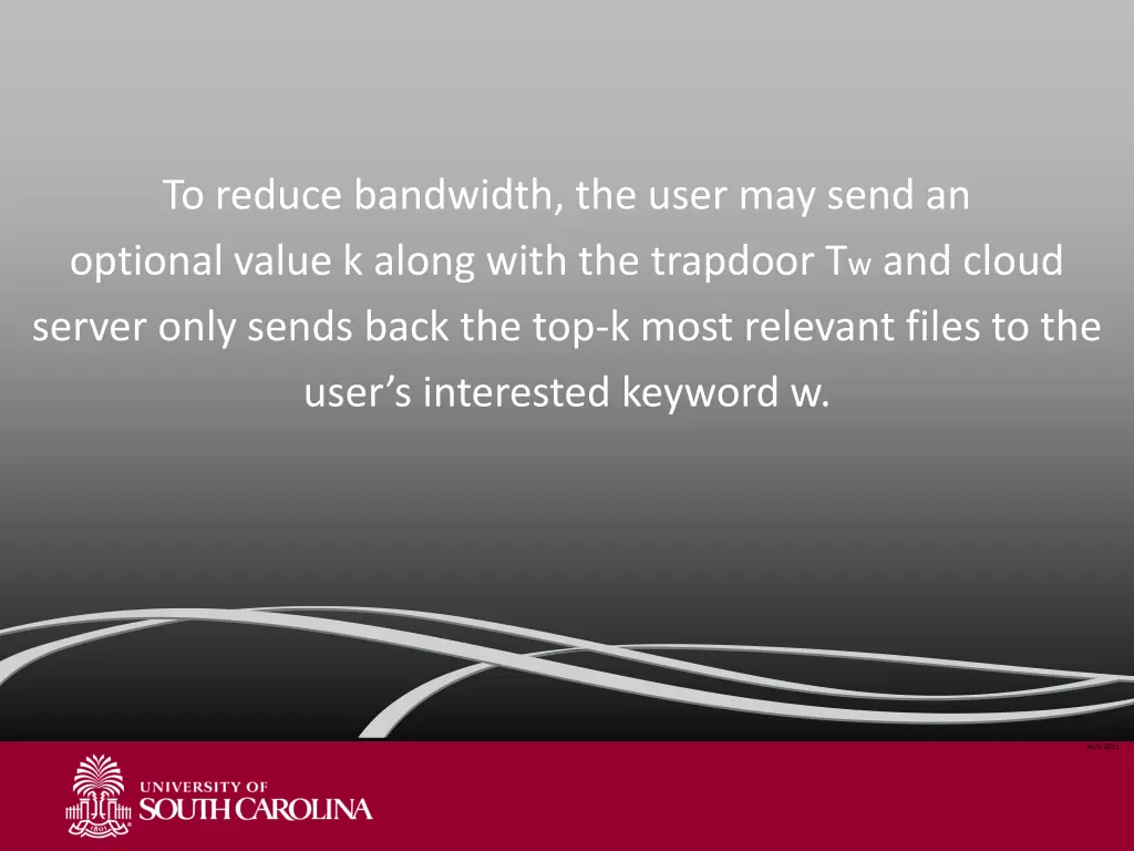 to reduce bandwidth the user may send an optional