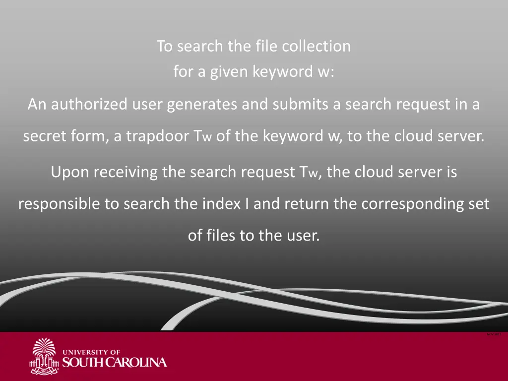 to search the file collection for a given keyword