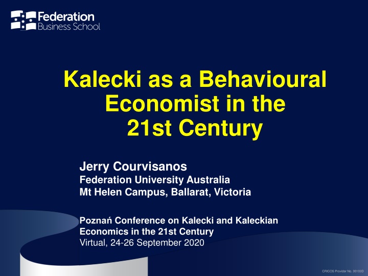 kalecki as a behavioural economist in the 21st