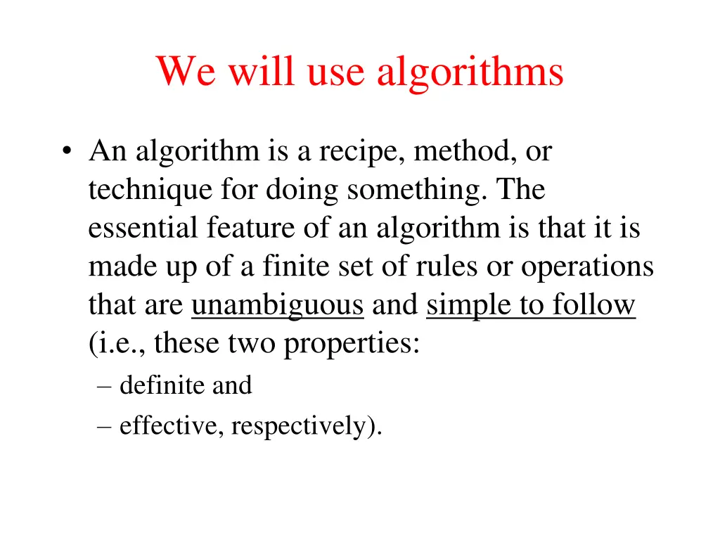 we will use algorithms