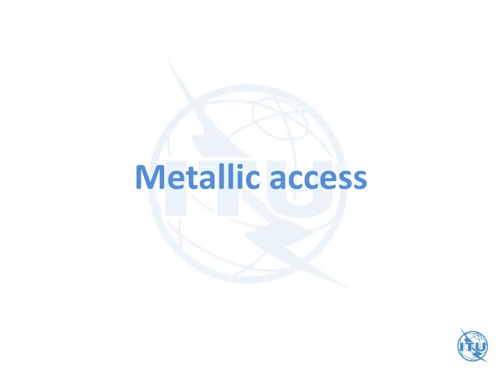 metallic access