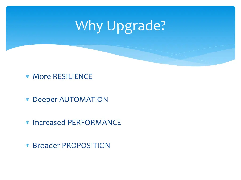 why upgrade
