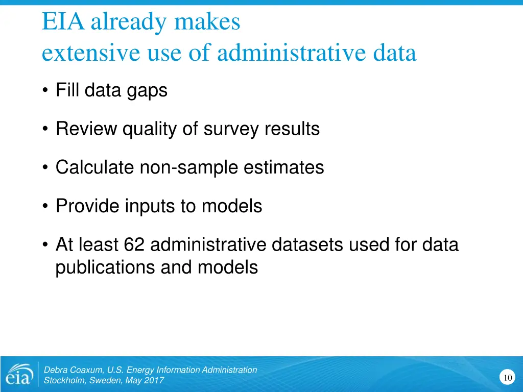 eia already makes extensive use of administrative