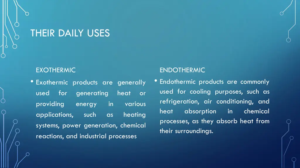 their daily uses