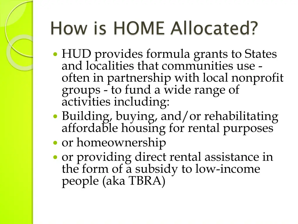 how is home allocated