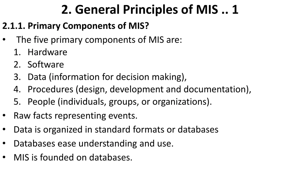 2 general principles of mis 1 2 1 1 primary