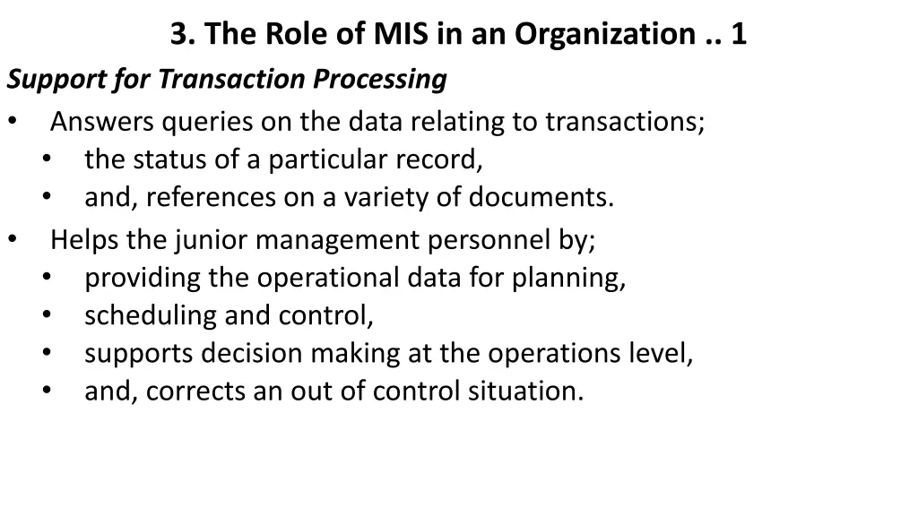 3 the role of mis in an organization 1 support