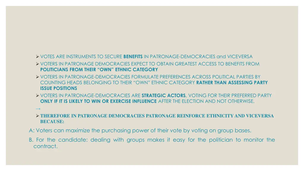 votes are instruments to secure benefits