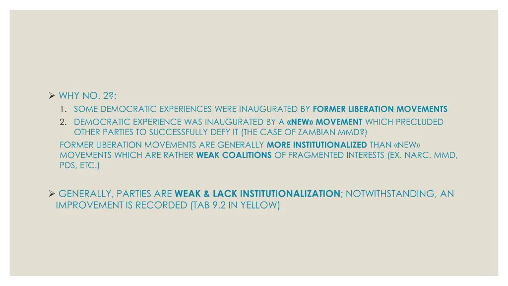 why no 2 1 some democratic experiences were