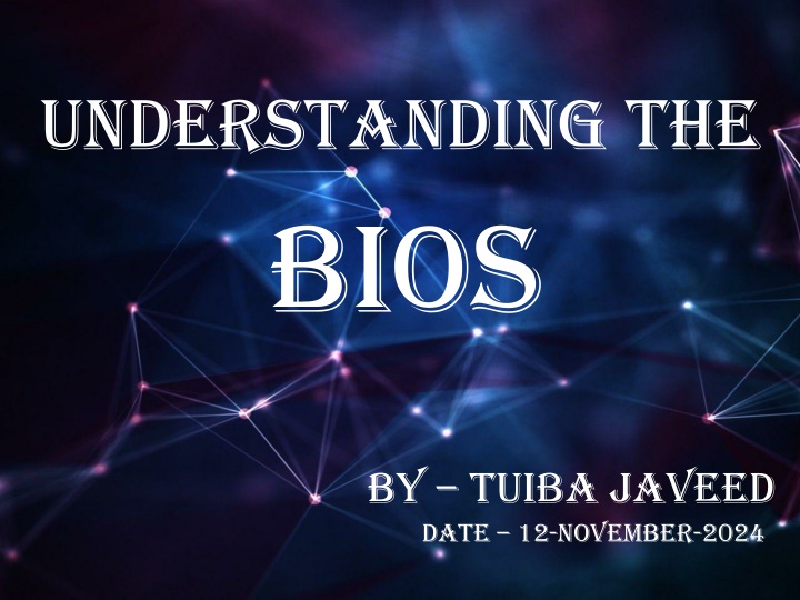 understanding the bios
