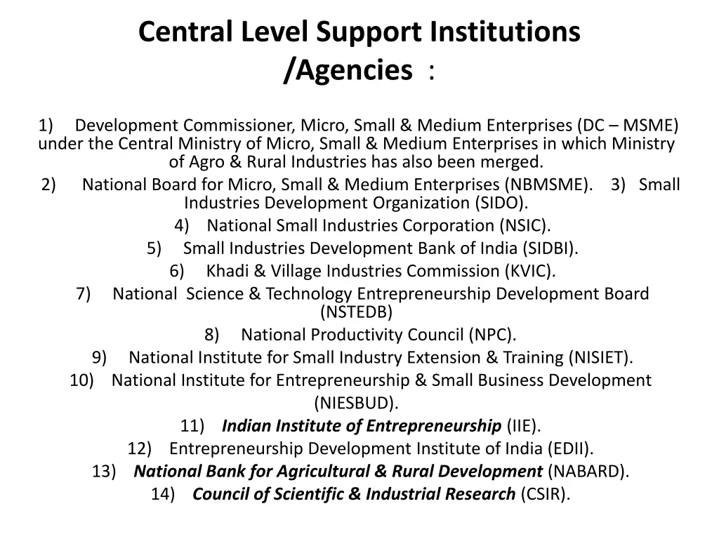 central level support institutions agencies