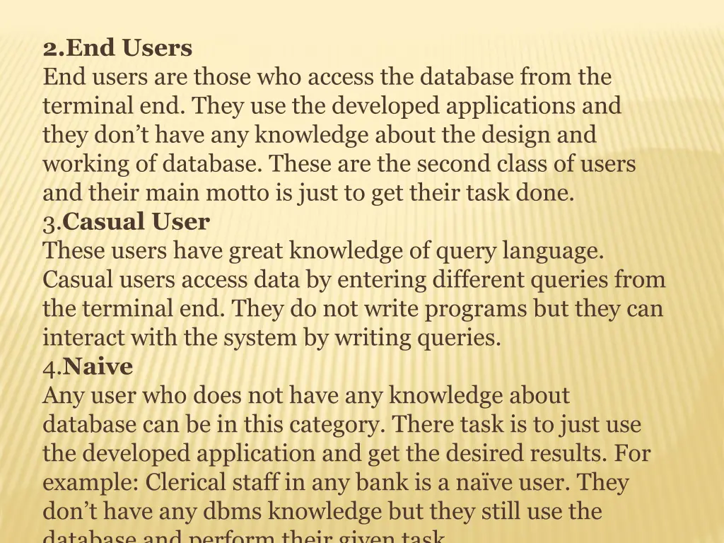 2 end users end users are those who access