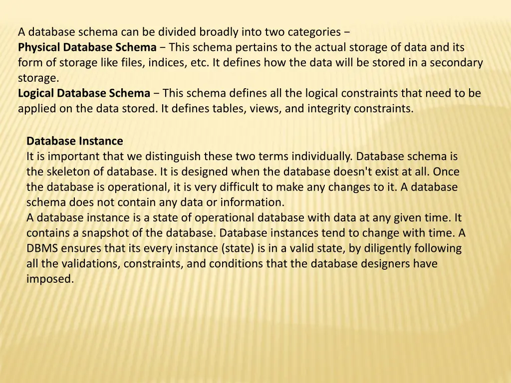 a database schema can be divided broadly into