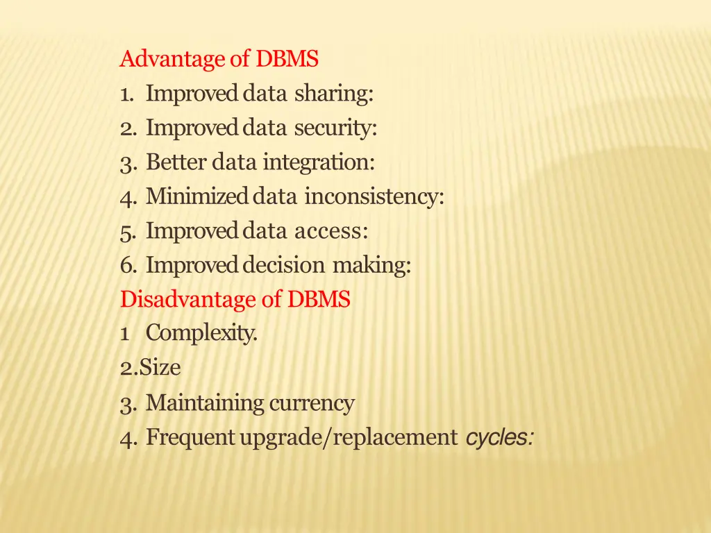 advantage of dbms 1 improved data sharing