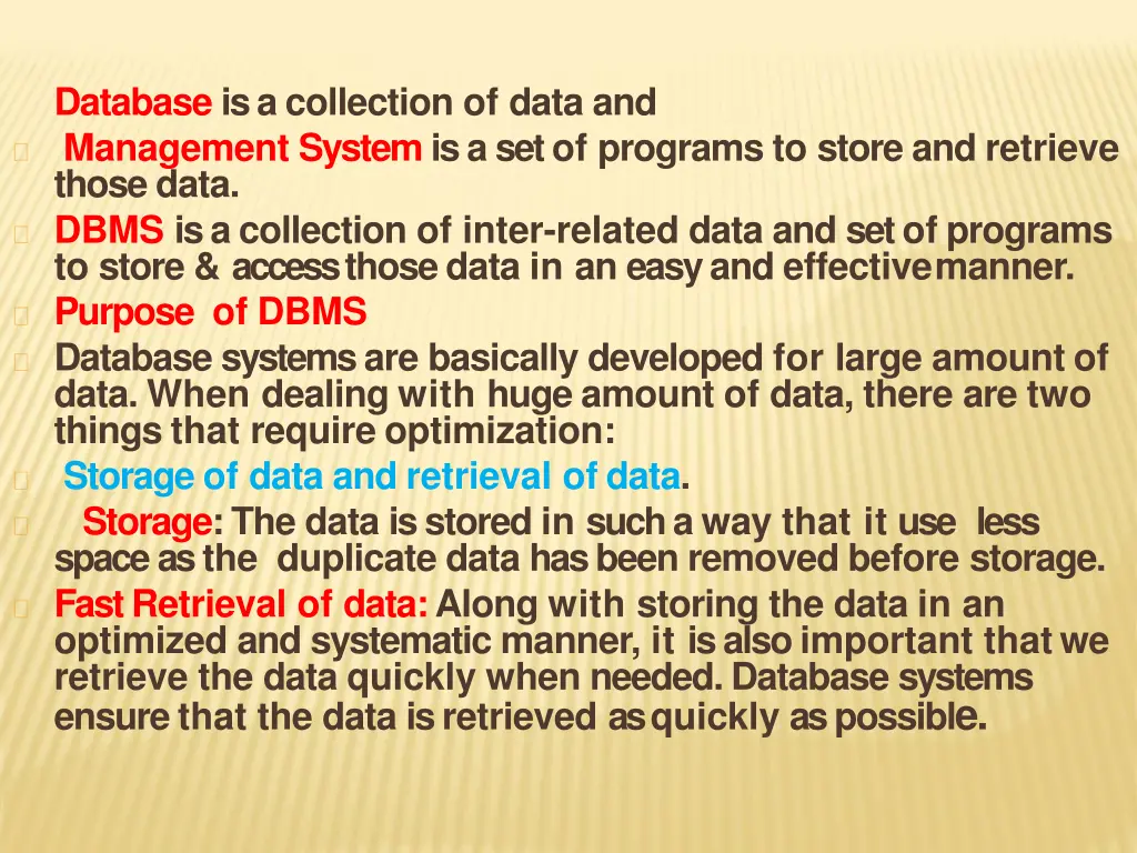database is a collection of data and management