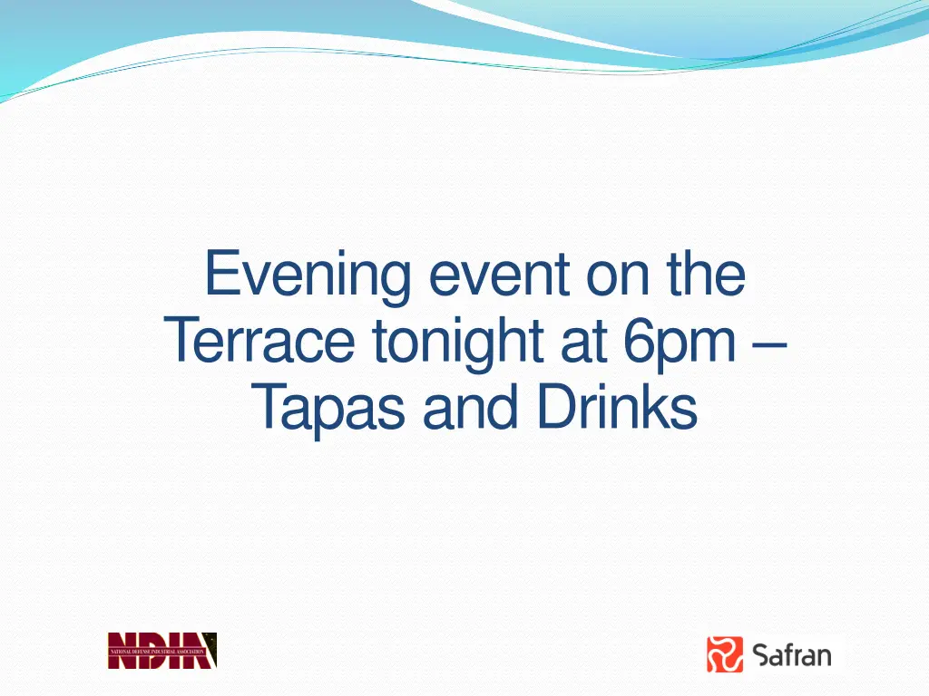 evening event on the terrace tonight at 6pm tapas
