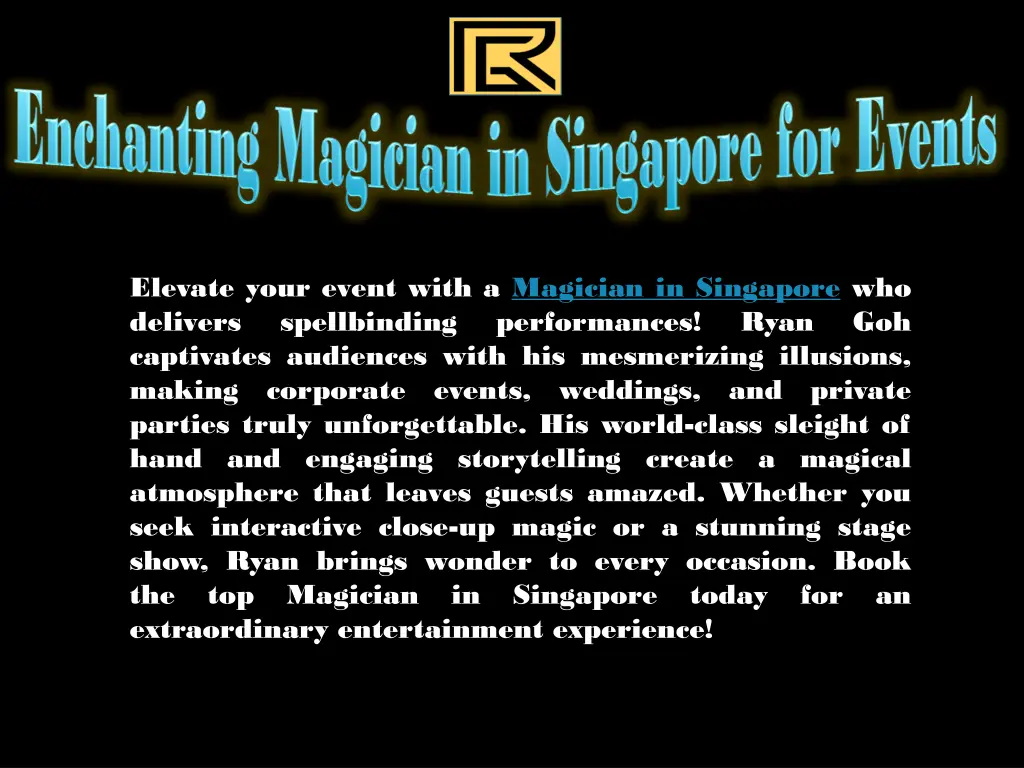 elevate your event with a magician in singapore
