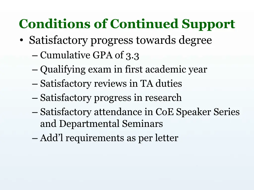conditions of continued support satisfactory