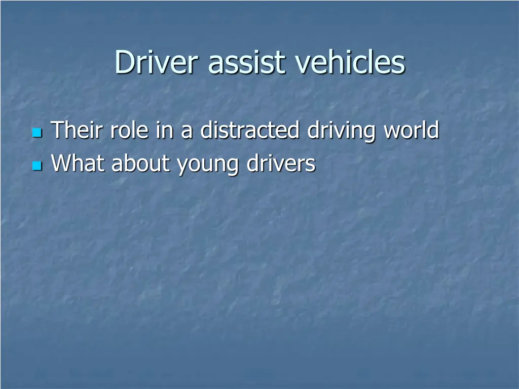 driver assist vehicles